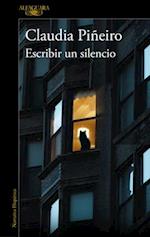 Escribir Un Silencio / Writing Silence