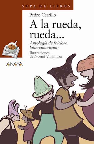 a la Rueda, Rueda... = In the Circle, Circle