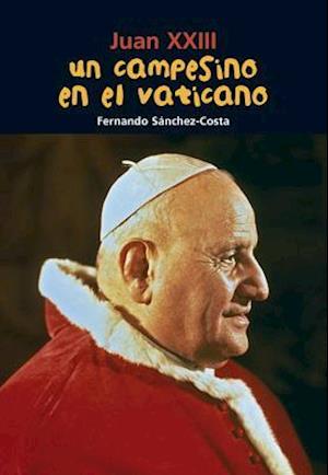 Un Campesino En El Vaticano