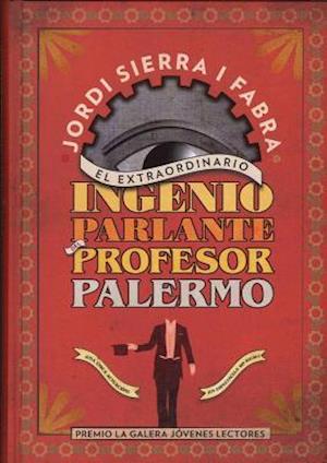 El Extraordinario Ingenio Parlante del Profesor Palermo