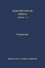 Descripción de Grecia. Libros I-II