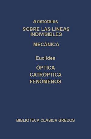 Sobre las líneas indivisibles. Mecánica. Óptica. caóptrica. Fenómenos.