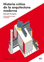 Historia Crítica de la Arquitectura Moderna