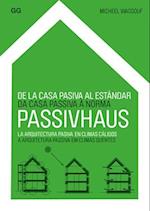 de la Casa Pasiva Al Estándar Passivhaus