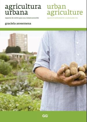 Agricultura urbana / Urban agriculture