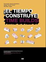 ¡El tiempo construye!