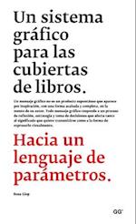 Un Sistema Gráfico Para Las Cubiertas de Libros