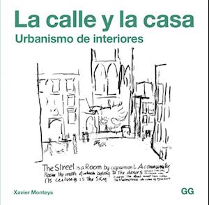 La calle y la casa