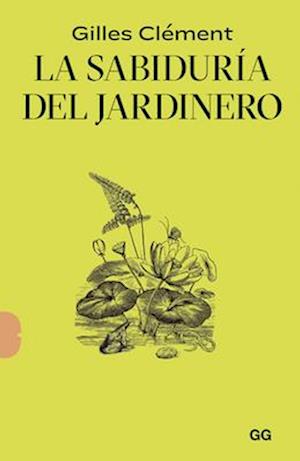 La Sabiduría del Jardinero