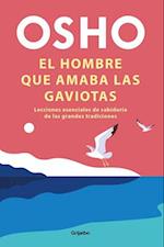 El Hombre Que Amaba Las Gaviotas / The Man Who Loved Seagulls