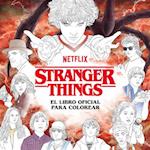 Stranger Things. El Libro Oficial Para Colorear / Stranger Things