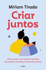 Criar Juntos / Raising Kids Together