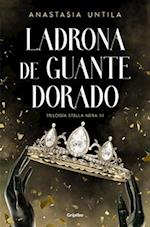 Ladrona de Guante Dorado