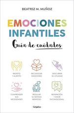 Emociones Infantiles. Guía de Cuidados / Childhood Emotions