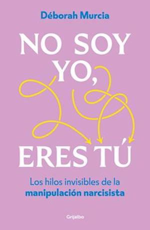 No Soy Yo, Eres Tú (Narcisismo) / It's Not Me, It's You