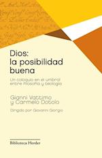 Dios: la posibilidad buena