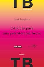 24 ideas para una psicoterapia breve 2ª ed.