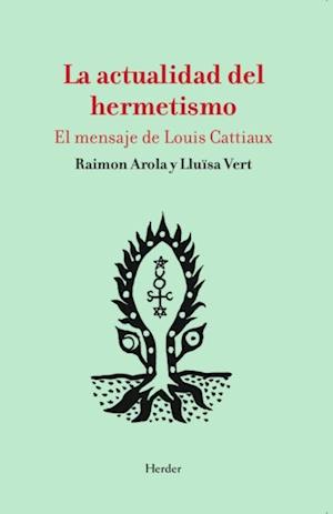 La actualidad del hermetismo