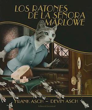 Los Ratones de la Senora Marlowe = Mrs. Marlowe's Mice