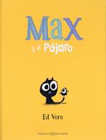 Max y el Pajaro = Max and Bird