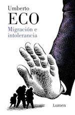 Migración E Intolerancia / Migration and Intolerance