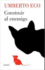 Construir Al Enemigo / Building the Enemy