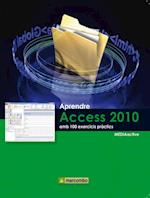 Aprendre Access 2010 amb 100 exercicis pràctics