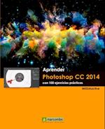 Aprender Photoshop CC 2014 con 100 ejercicios prácticos