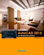 Aprender AutoCAD 2015 Avanzado con 100 ejercicios practicos