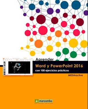 Aprender Word y PowerPoint 2016 con 100 ejercicios practicos