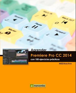 Aprender Premiere Pro CC 2014 con 100 ejercicios practicos