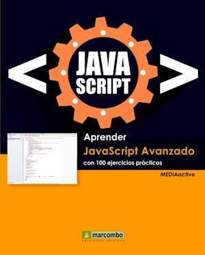 Aprender Javascript Avanzado con 100 ejercicios practicos