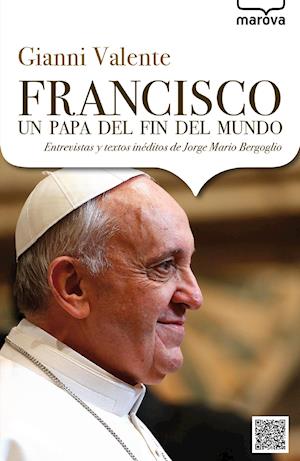 Francisco, un papa del fin del mundo