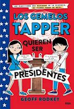 Los Gemelos Tapper Quieren Ser Presidentes = The Tapper Twins Run for President