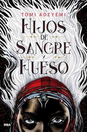 Hijos de Sangre Y Hueso / Children of Blood and Bone