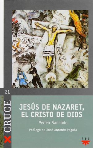 Jesús de Nazaret, el Cristo de Dios
