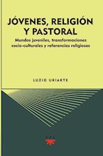 Jóvenes, religión y pastoral