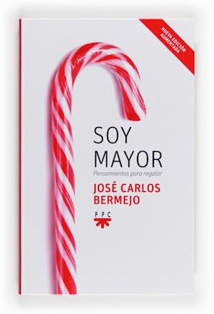 Soy mayor: pensamientos para regalar