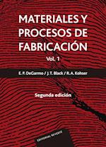 Materiales y procesos de fabricación. Vol. 1