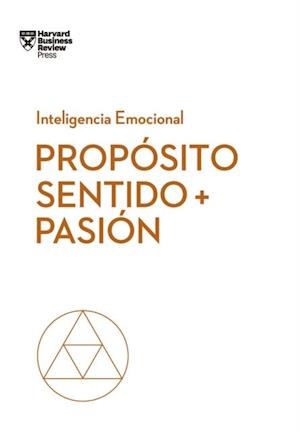 Propósito, sentido y pasión