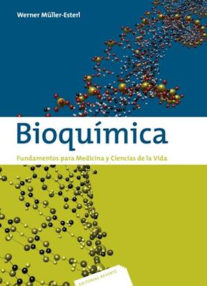 Bioquímica. Fundamentos para medicina y ciencias de la Vida