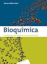 Bioquímica. Fundamentos para medicina y ciencias de la Vida