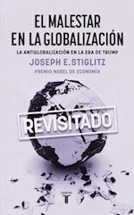 El Malestar En La Globalización / Globalization and Its Discontents