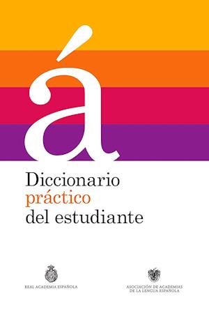 Diccionario Práctico del Estudiante / Practical Dictionary for Students