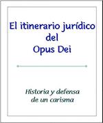 Itinerario juridico del Opus Dei