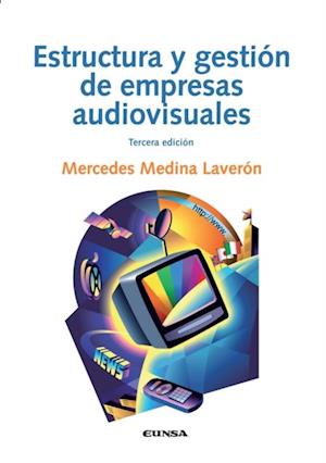 Estructura y gestion de empresas audiovisuales