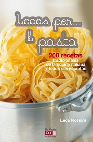 Få Locos por... la pasta af Luca Rossini som e-bog i ePub format på spansk