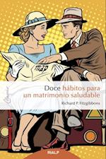 Doce habitos para un matrimonio saludable