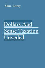 Dollars And Sense Taxation Unveiled