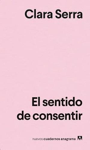 El Sentido de Consentir